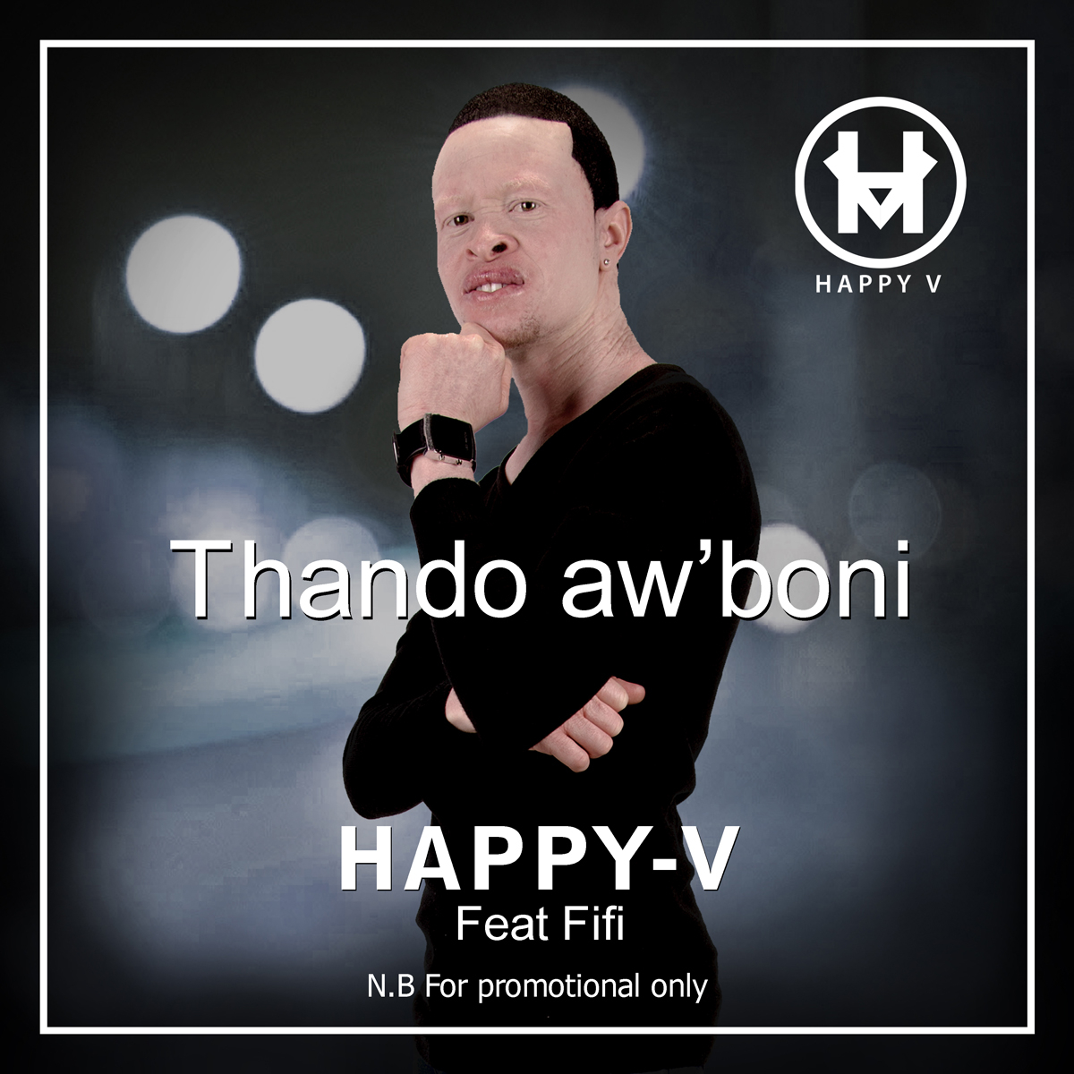 Happy-V | 'Thando aw'boni'