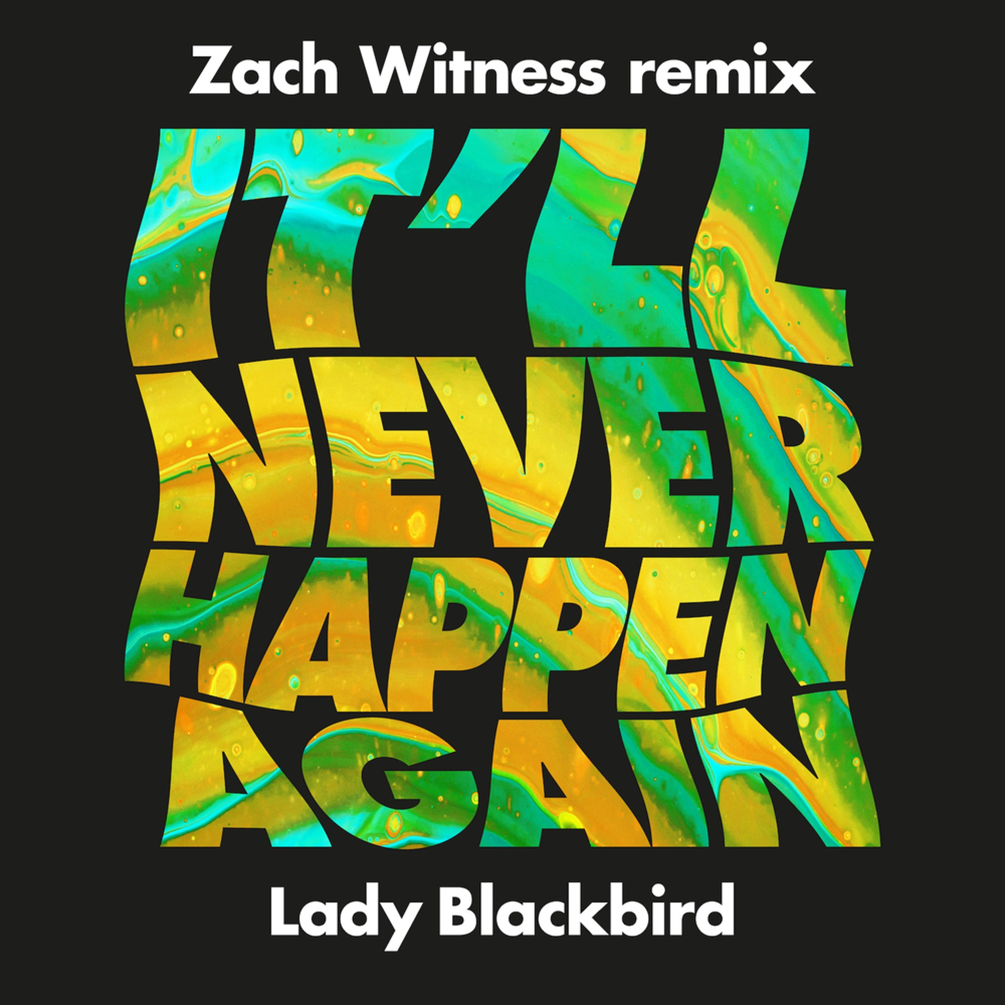 Lady Blackbird | 'It'll Never Happen Again'