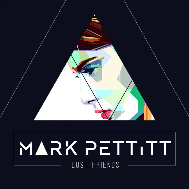  Mark Pettitt | Lost Friends