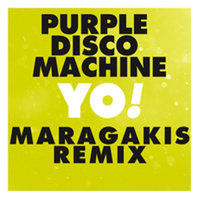 Purple Disco Machine | Yo! (Maragakis Remix)